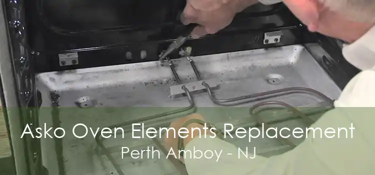 Asko Oven Elements Replacement Perth Amboy - NJ