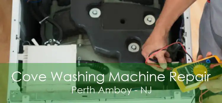 Cove Washing Machine Repair Perth Amboy - NJ