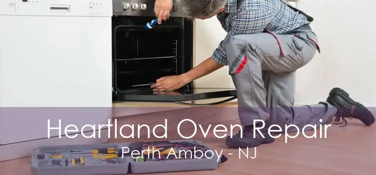 Heartland Oven Repair Perth Amboy - NJ