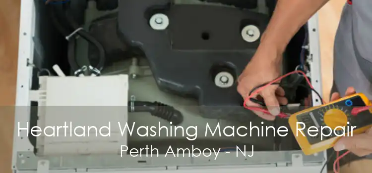Heartland Washing Machine Repair Perth Amboy - NJ