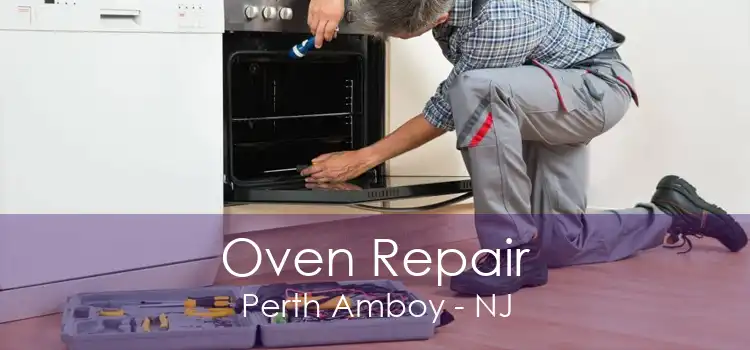 Oven Repair Perth Amboy - NJ