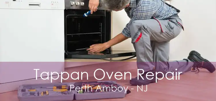 Tappan Oven Repair Perth Amboy - NJ